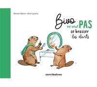 Bivo ne veut pas se brosser les dents