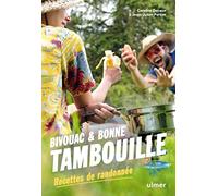 Bivouac et bonne tambouille - Recettes de randonnée