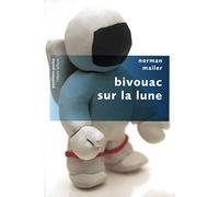 Bivouac sur la lune