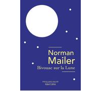 Bivouac sur la Lune - Norman Mailer - Robert Laffont - Poche - Roman