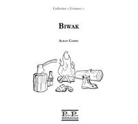 Biwak - Alban Cambe - Partis Pour - broché - Roman