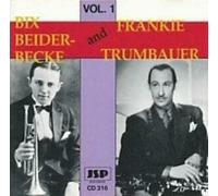 Bix Beiderbecke And Frankie Trumbauer Vol. 1
