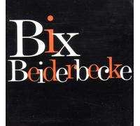 Bix Beiderbecke - Bix Beiderbecke (UK Import)
