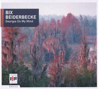 Bix Beiderbecke Georgia on My Mind (CD)