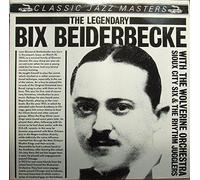 Bix Beiderbecke - The Legendary Bix Beiderbecke With The Wolverine Orchestra, Sioux City Six & The Rhythm Jugglers 1924-1925