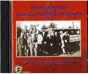 Bix Beiderbecke With Jean Goldkette'S Orchestra