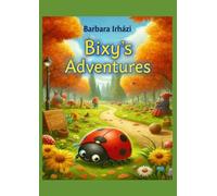 Bixy's Adventures: in the Human World