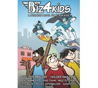 Biz4Kids: A Business Model Comic for Kids by Alexander Osterwalder [Paperback]