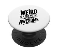 Bizarre est Un Effet secondaire de l'humour Excentrique génial PopSockets PopGrip Adhésif