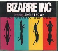 Bizarre Inc - I'm Gonna Get You [Import]