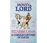 Bizarre Laws & Curious Customs Of The Uk