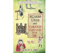 Bizarre Laws & Curious Customs Of The Uk