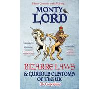Bizarre Laws & Curious Customs Of The Uk