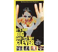 Bizarre Mag-Its Not Big & Its Not.. [VHS]