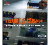 Bizarre & Strange-Things Around the World [Import USA Zone 1]