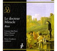 Bizet : Le docteur Miracle. Amaducci, Eda-Pierre