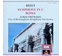 BIZET: SYMPHOY IN C & ROMA - FREMAUX & CITY OF BIRMINGHAM SYMPHONY ORCHESTRA