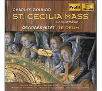 Bizet: Te Deum / Gounod: St Cecilia Mass (2009-06-01)