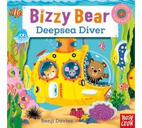 Benji Davies – Bizzy Bear: Deepsea Diver – Nosy Crow