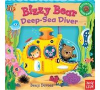 Bizzy Bear DeepSea Diver by Nosy Crow & Illustrated by Benji Davies Nosy Crow Illustrated by Benji Davies (Auteur)