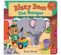 Bizzy Bear Zoo Ranger by Nosy Crow Ltd Davies, Benji (Auteur)