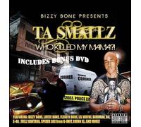 Bizzy Bone Presents Ta Smallz - Who Killed My Mama