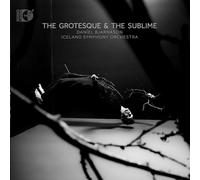 Bjarnason, Daníel - Bjarnason: the Grotesque & the Sublime