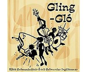 Björk Guðmundsdóttir & Tríó Guðmundar Ingólfssonar - Gling-Glo