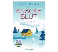 Björn Bere Knäckeblut: Kriminalroman - Mordsspaß in Schweden (Mörde (Poche)