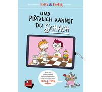 Björn Lengwenus Fritz&Fertig - und plötzlich kannst Du Schach: Spielend (Relié)