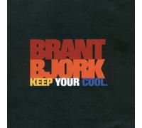 Bjork, Brant - Keep Your Cool [Import]