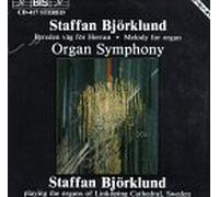 Bjorklund, Staffan - Organ Symphony/Swedish Psalm 43 Choral Fantasy