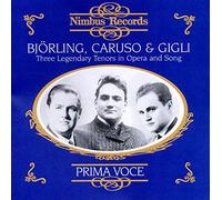 Bjorling, Caruso, Gigli – Prima Voce : Three Legendary Tenors – Nimbus Lighting