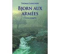 Bjorn aux armées - Tome 3 - La reconquête