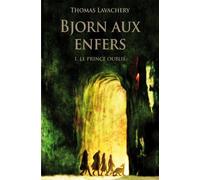 Bjorn Aux Enfers Tome 1 - Le Prince Oublié