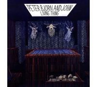 Bjorn Peter & John - Living Thing [Import]