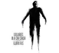 Bjorn Riis Lullabies in a Car Crash (Vinyl) 12" Album Coloured Vinyl