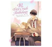 BL First Crush Anthology : Five Seconds Before We Fall in Love – Seven Seas