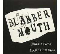 Blabbermouth - Deep State