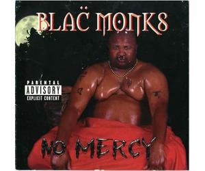 Blac Monks - No Mercy