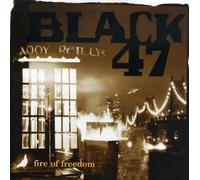 Black 47 - Fire of Freedom
