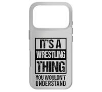 Black: A Wrestling Thing You Wouldn't Understand Fan/Fighter Coque pour iPhone 17 Pro