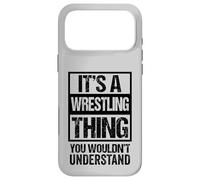 Black: A Wrestling Thing You Wouldn't Understand Fan/Fighter Coque pour iPhone 17 Pro Max