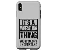 Black: A Wrestling Thing You Wouldn't Understand Fan/Fighter Coque pour iPhone XS Max
