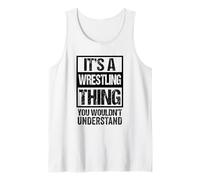 Black: A Wrestling Thing You Wouldn't Understand Fan/Fighter Débardeur