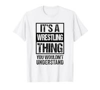 Black: A Wrestling Thing You Wouldn't Understand Fan/Fighter T-Shirt