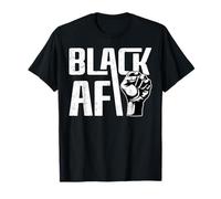 Black AF Black History Month T-Shirt