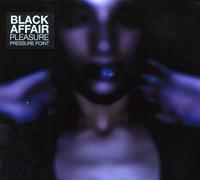 Black Affair - Pleasure Pressure Point [Import]