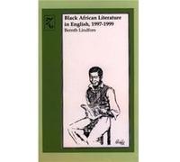 Black African Literature in English 19971999 by Bernth Author Lindfors Bernth Lindfors (Auteur)