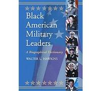 Black American Military Leaders Walter L. Hawkins (Auteur)